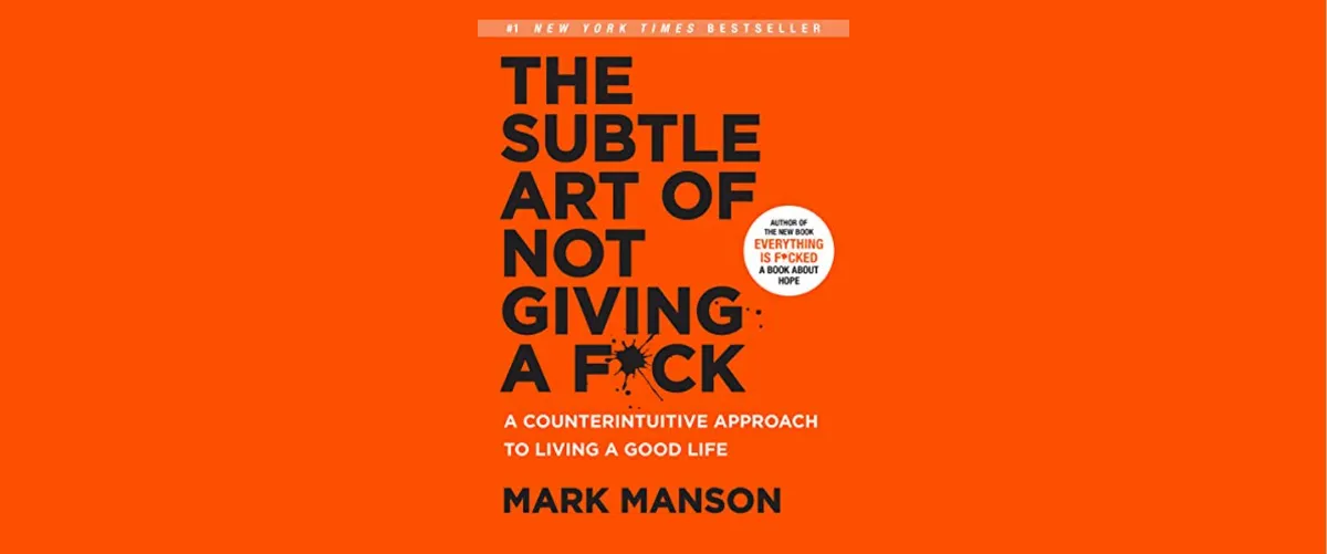 Book: The Subtle Art of Not Giving a F*ck